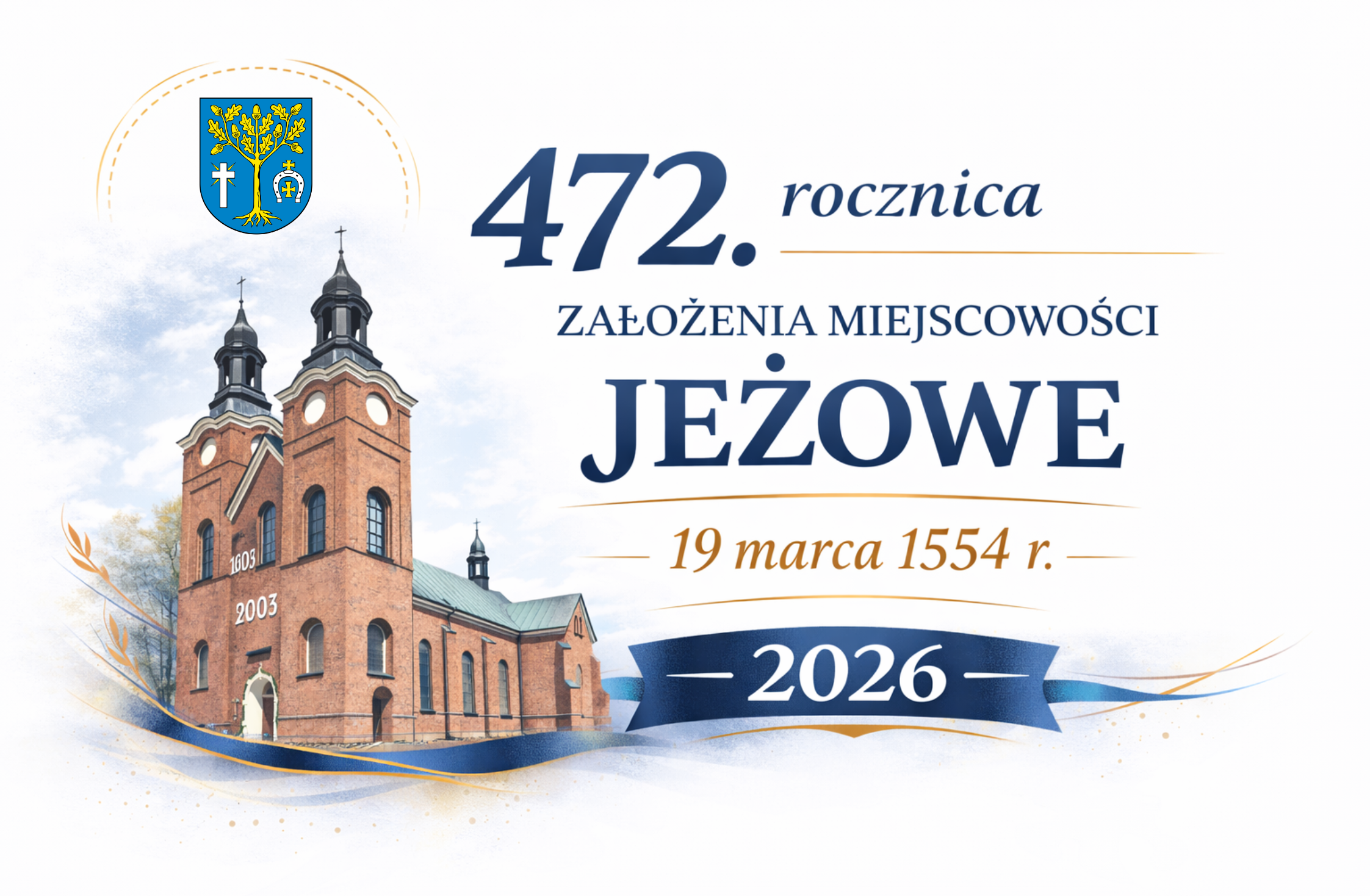 472. rocznica założenia miejscowości Jeżowe