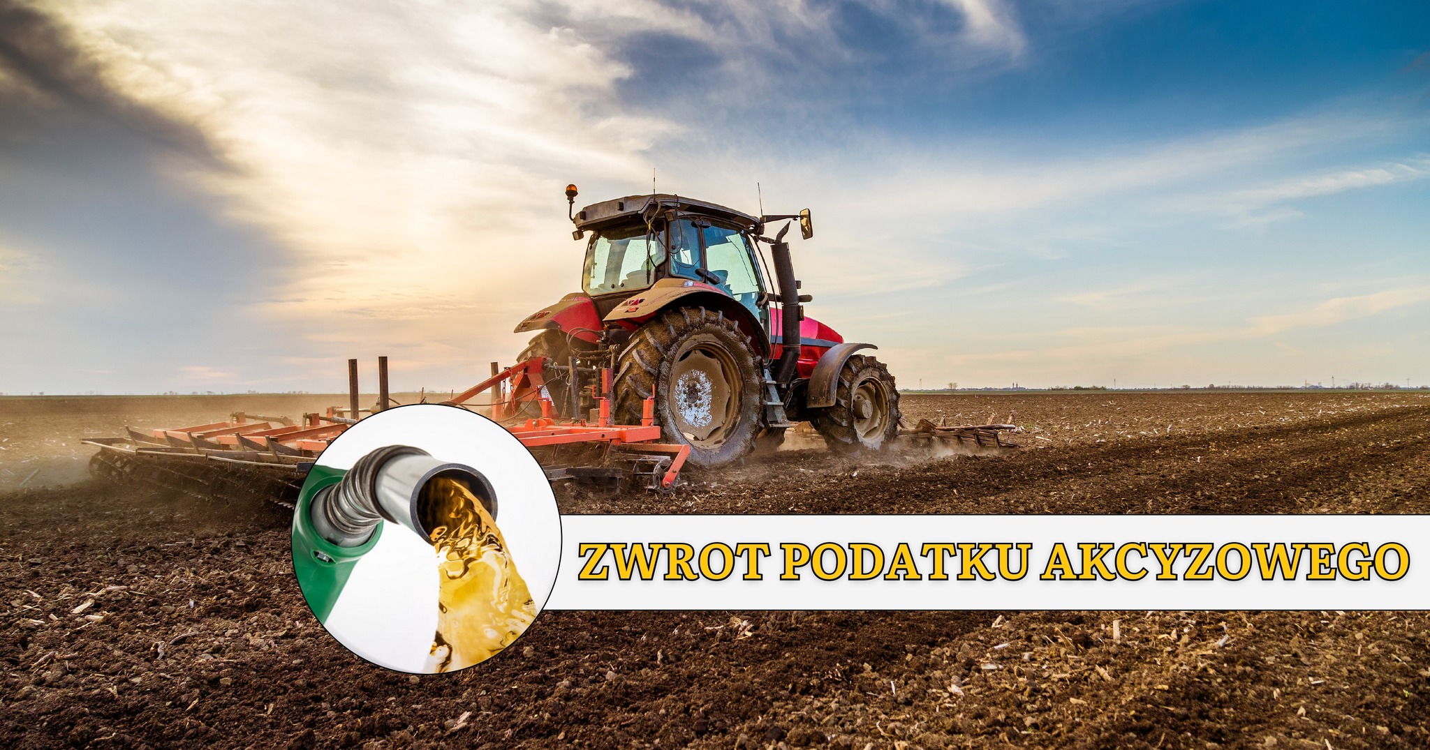 Uwaga, rolnicy - zwrot podatku akcyzowego zawartego w cenie oleju napędowego wykorzystywanego do produkcji rolnej