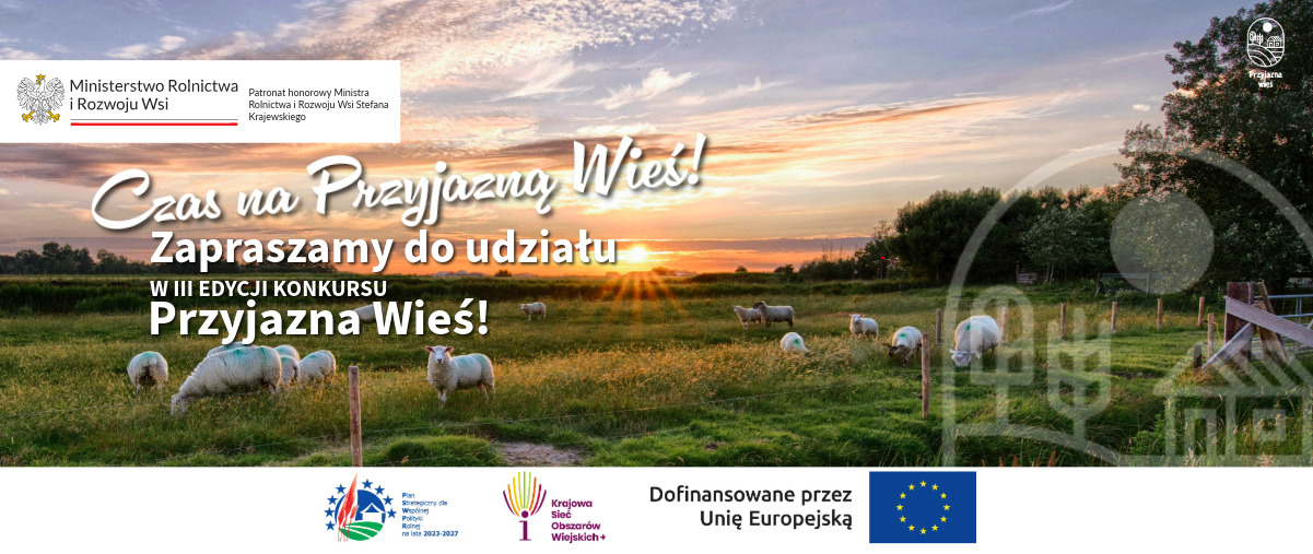III edycja Konkursu "Przyjazna Wieś"